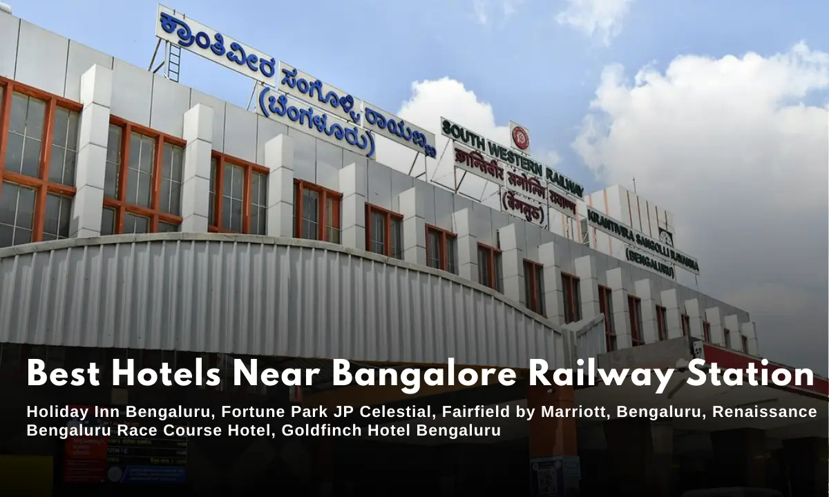 best hotels near Bangalore railway station