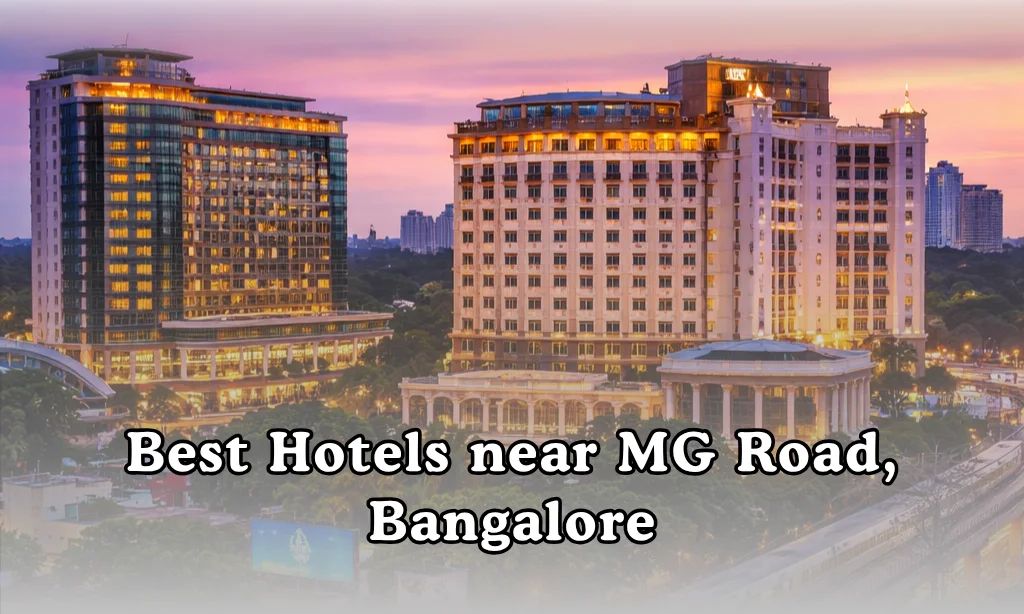 hotels near MG Road Bangalore