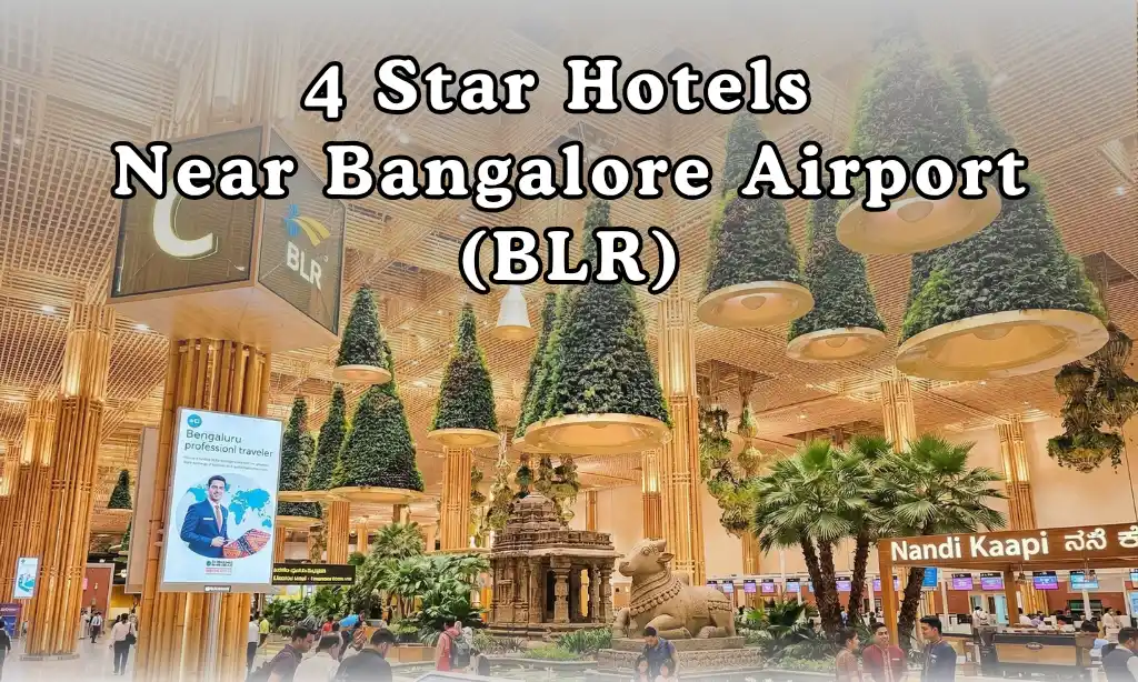 4 star hotels near Kempegowda International Airport Bangalore