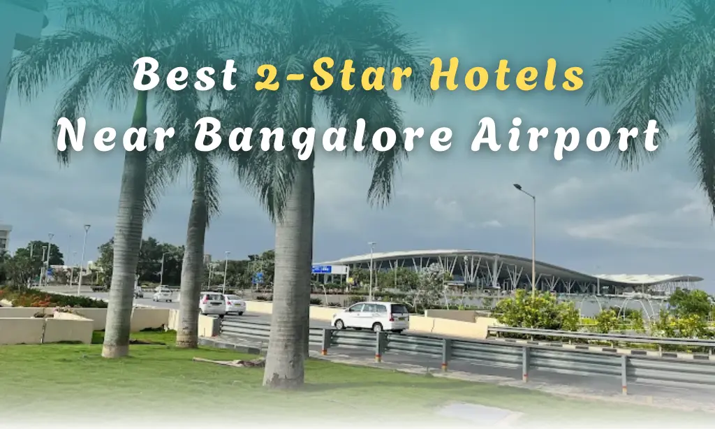 best 2 star hotels near bangalore airport